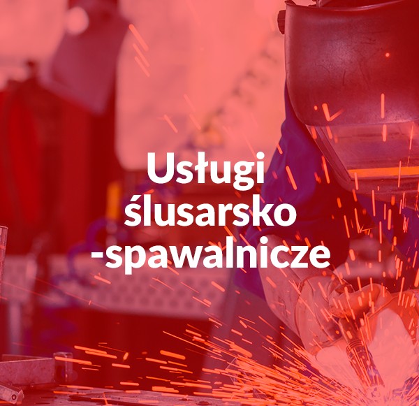 Usługi ślusarsko-spawalnicze